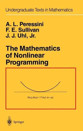 The Mathematics of Nonlinear Programming - Hardcover