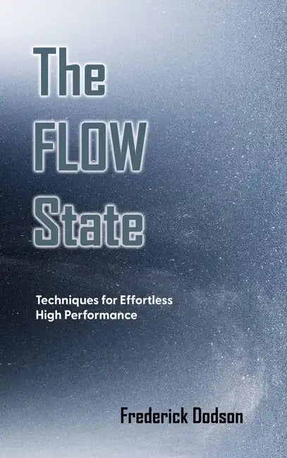 The Flow State - Hardcover