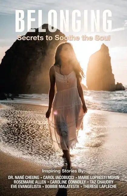 Belonging: Secrets to Soothe the Soul - Paperback
