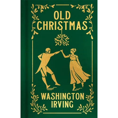 Old Christmas: Gilded Pocket Edition - Hardcover