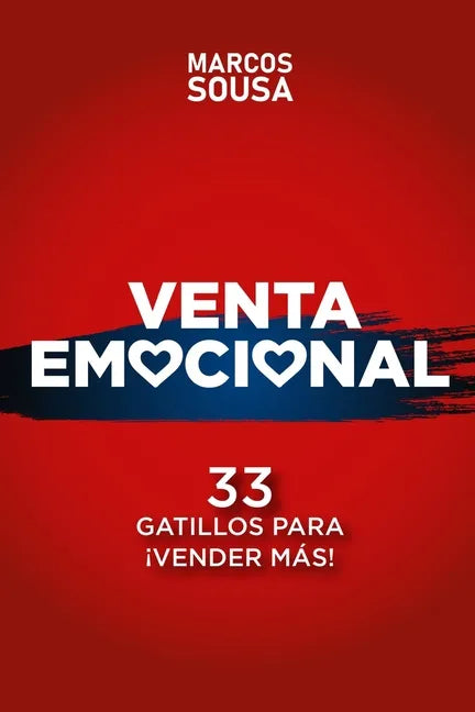 Venta Emocional: 33 Gatillos Para ¡VENDER MÁS! - Paperback