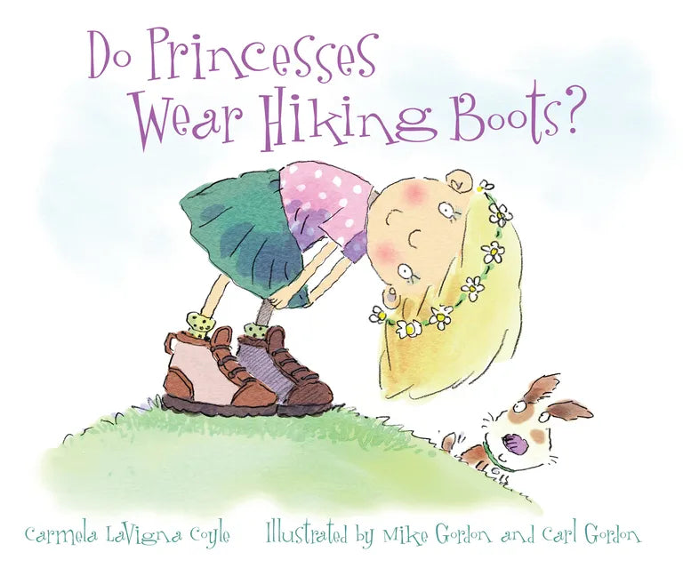 Do Princesses Wear Hiking Boots? - Hardcover