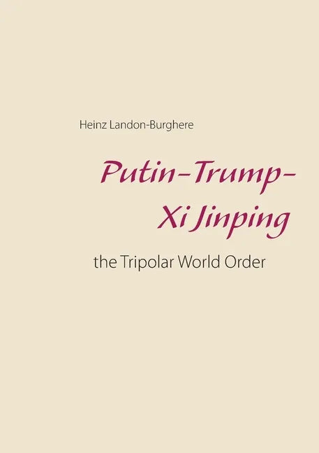 Putin-Trump-Xi Jinping: the Tripolar World Order - Paperback