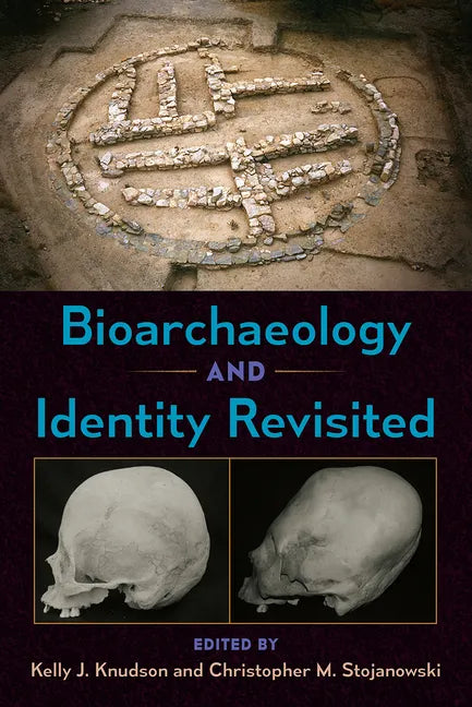 Bioarchaeology and Identity Revisited - Hardcover