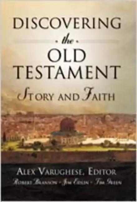 Discovering the Old Testament: Story and Faith - Hardcover