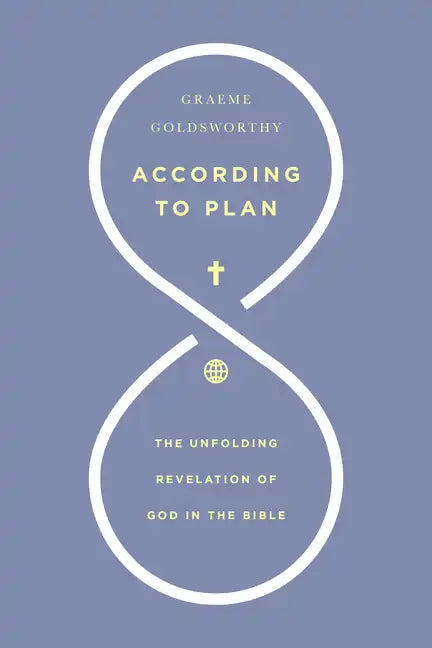 According to Plan: The Unfolding Revelation of God in the Bible - Paperback