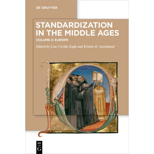 Standardization in the Middle Ages: Volume 2: Europe - Paperback