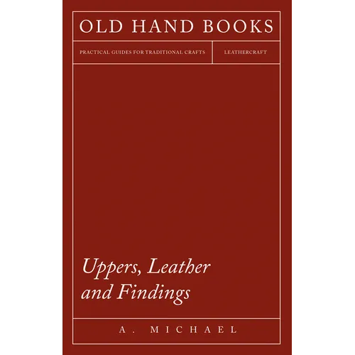 Uppers, Leather and Findings - Paperback