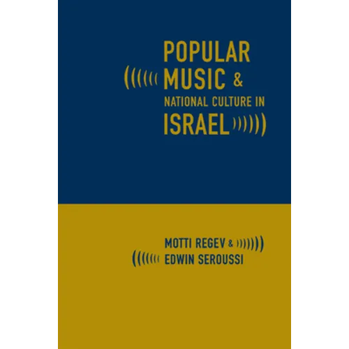Popular Music and National Culture in Israel - Paperback