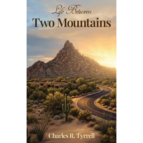 Life Between Two Mountains - Hardcover