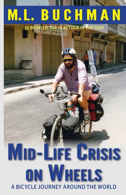 Mid-Life Crisis on Wheels: a bicycle journey around the world - Paperback