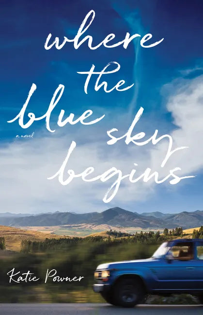 Where the Blue Sky Begins - Hardcover