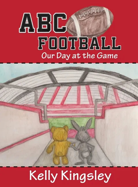 ABC Football: Our Day at the Game - Hardcover