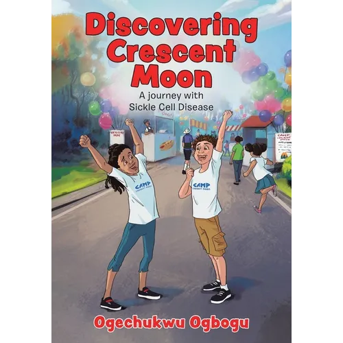 Discovering Crescent Moon: A Journey with Sickle Cell Disease - Paperback