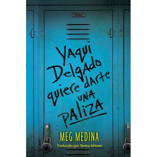 Yaqui Delgado Quiere Darte Una Paliza (Yaqui Delgado Wants to Kick Your Ass) - Library Binding