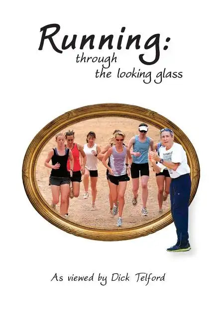 Running: through the looking glass - Hardcover