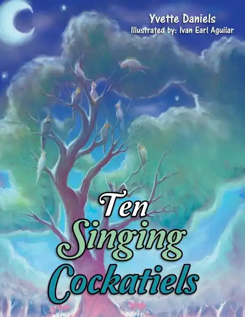 Ten Singing Cockatiels - Paperback