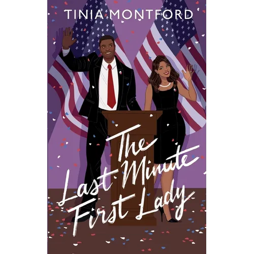 The Last Minute First Lady - Paperback