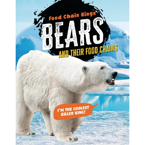 Bears: And Their Food Chains - Paperback