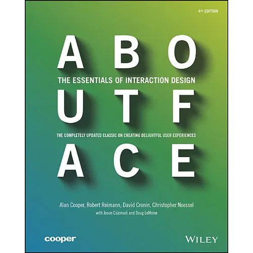 About Face: The Essentials of Interaction Design - Paperback