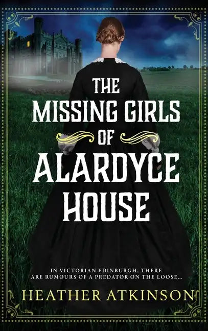 The Missing Girls of Alardyce House - Hardcover