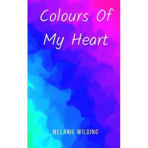 Colours Of My Heart - Paperback