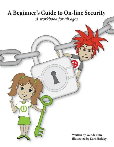 A Beginner's Guide to On-line Security: A workbook for all ages - Paperback