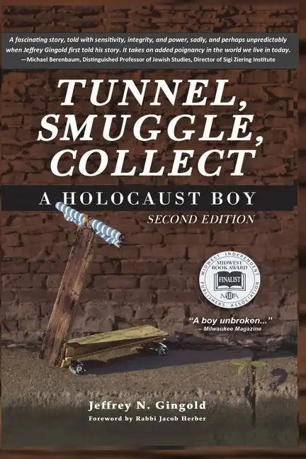Tunnel, Smuggle, Collect: A Holocaust Boy - Paperback