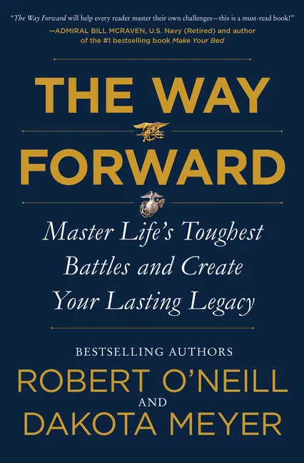 The Way Forward: Master Life's Toughest Battles and Create Your Lasting Legacy - Hardcover