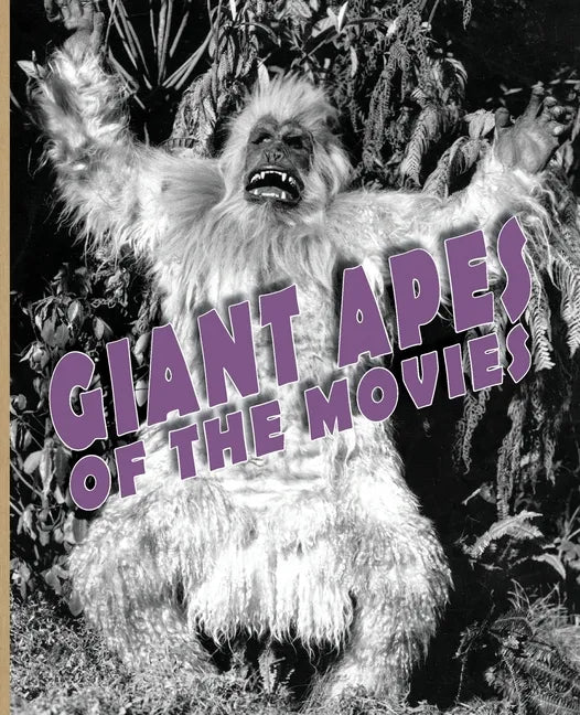 Giant Apes of the Movies - Paperback