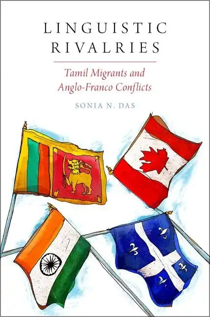Linguistic Rivalries: Tamil Migrants and Anglo-Franco Conflicts - Paperback