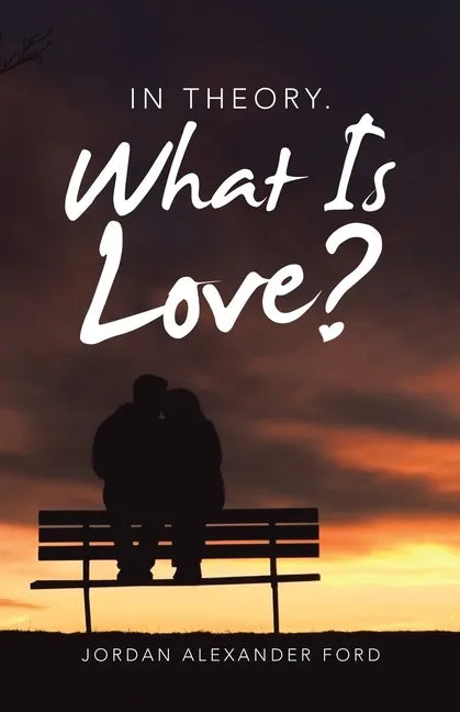 In Theory. What Is Love? - Paperback