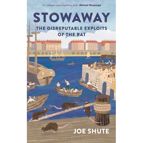 Stowaway: The Disreputable Exploits of the Rat - Hardcover