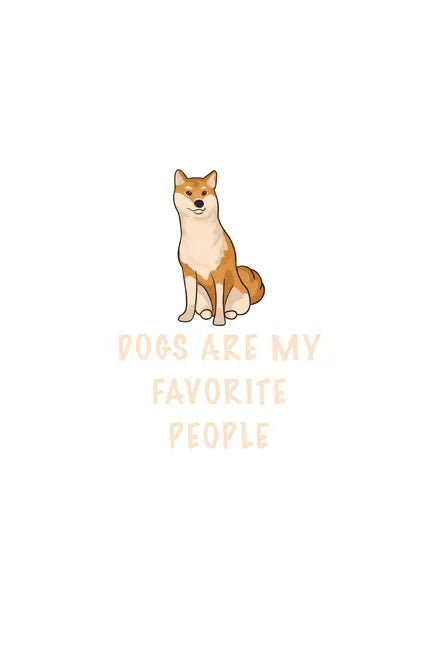 Dogs Are My Favorite People: Cute Family Gift Idea for dogs lover Border Collie: Lined Notebook - journal (6 - 9) - 110 Pages - Matte notebook - Paperback