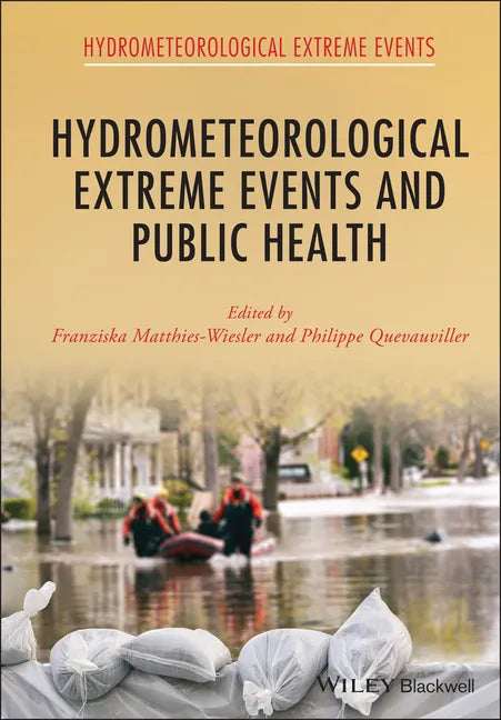 Hydrometeorological Extreme Events and Public Health - Hardcover