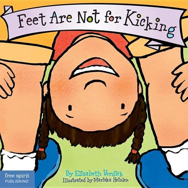 Feet Are Not for Kicking - Hardcover
