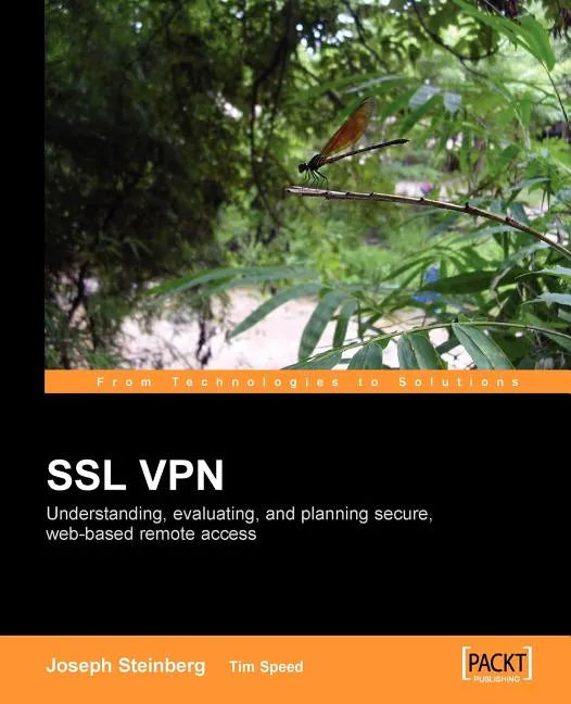 SSL VPN: Understanding, evaluating and planning secure, web-based remote access - Paperback