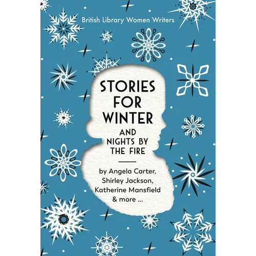 Stories for Winter: And Nights by the Fire - Paperback