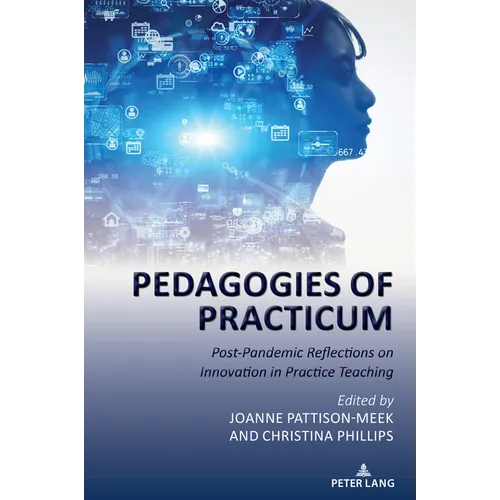 Pedagogies of Practicum: Post-Pandemic Reflections on Innovation in Practice Teaching - Paperback