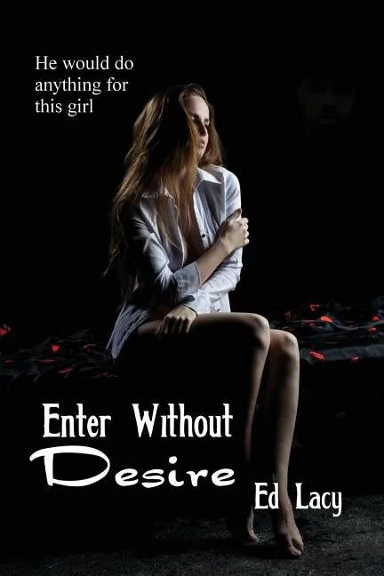 Enter Without Desire - Paperback