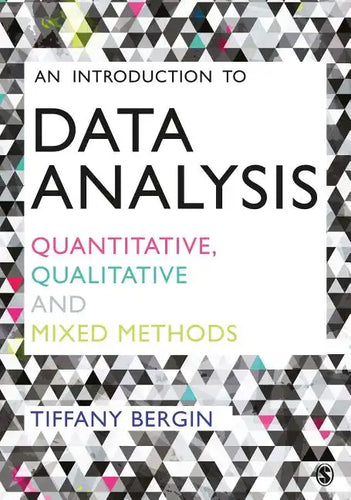 An Introduction to Data Analysis: Quantitative, Qualitative and Mixed Methods - Paperback