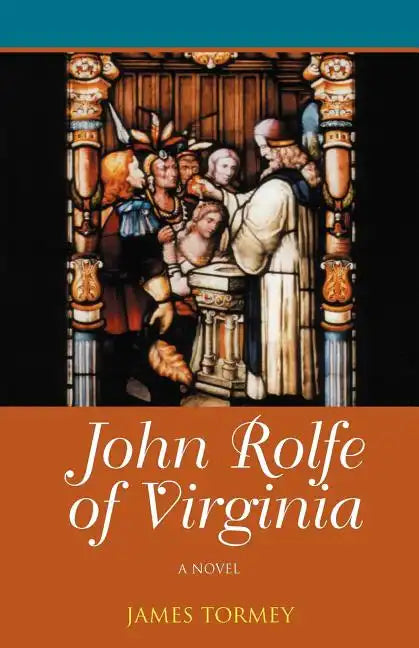 John Rolfe of Virginia - Paperback