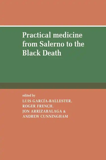 Practical Medicine from Salerno to the Black Death - Paperback