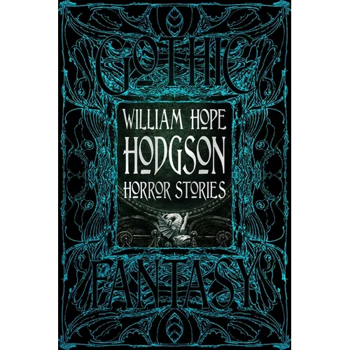 William Hope Hodgson Horror Stories - Hardcover