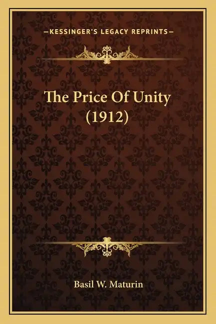 The Price of Unity (1912) - Paperback