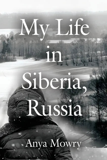 My Life in Siberia, Russia - Paperback