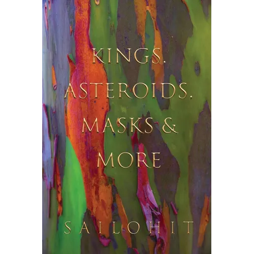 Kings, Asteroids, Masks & More - Paperback