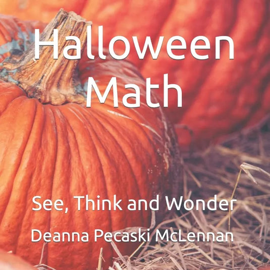 Halloween Math: See, Think and Wonder - Paperback