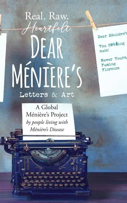 Dear Meniere's - Letters and Art: A Global Meniere's Project - Hardcover