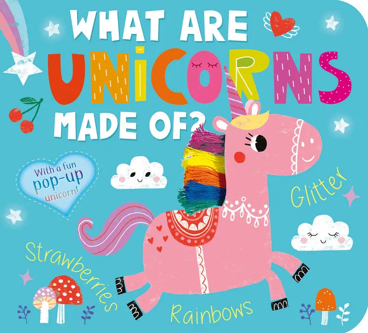 What Are Unicorns Made Of? - Board Book